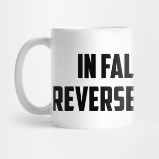 in Falling In Reverse We Trust Mug